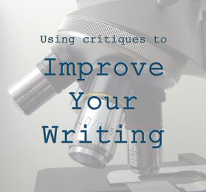 Using critiques to improve your writing