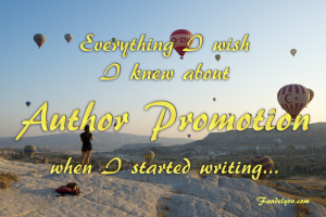 Everything I wish I knew about Author Promotion when I started writing