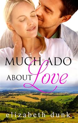 Much Ado About Love - featuring a man and woman in love