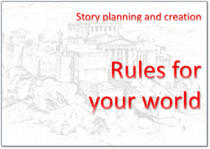Story Planning and Creation: Rules for your world