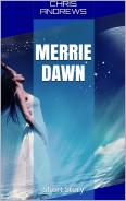 The words Merrie Dawn, featuring woman staring off into the distance